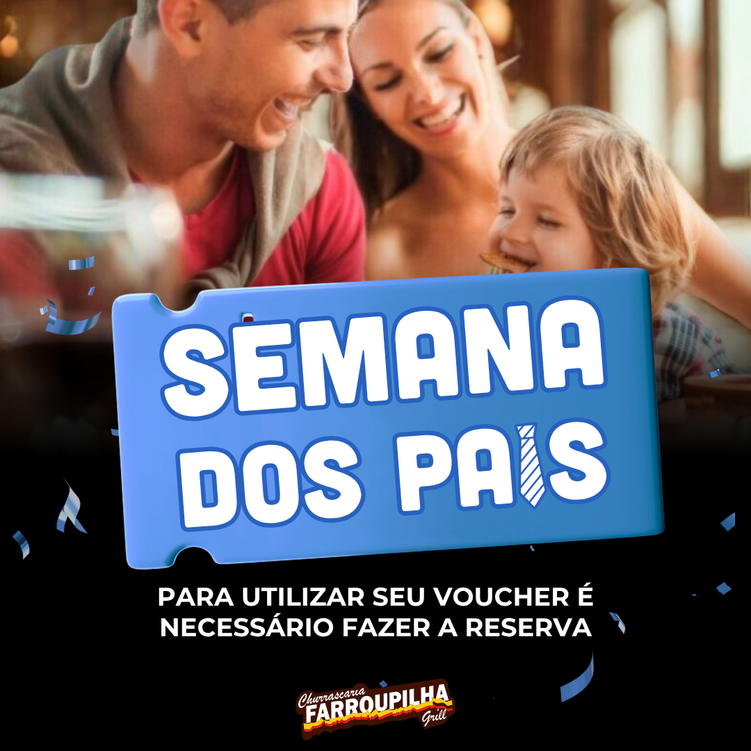 Rodízio - Semana dos Pais